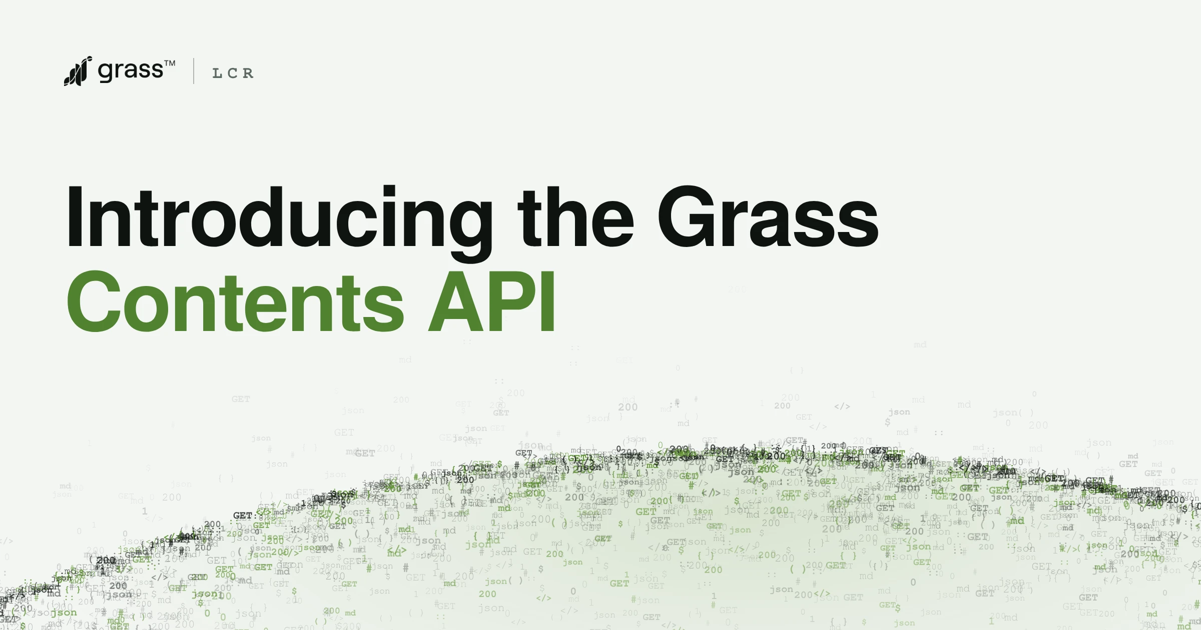 Introducing the Grass Contents API
